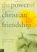 The Power of Christian Friendship