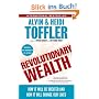 Revolutionary Wealth: How it will be created and how it will change our lives