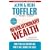 Revolutionary Wealth: How It Will Be Created and How It Will Change Our Lives