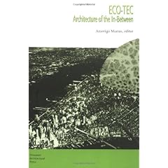 Eco-Tec: Architecture of the In-Between