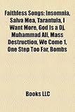 Faithless Songs: Insomnia, Salva Mea, Tarantula, I Want More, God Is a DJ, Muhammad Ali, Mass Destruction, We Come 1, One Step Too Far,-
