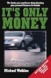 It's Only Money: The Basics We Must Know About Planning Your Personal Finances in Canada