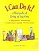 I Can Do It!: A Micropedia of Living on Your Own