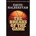 Breaks of the Game, The