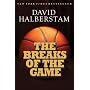 Breaks of the Game, The