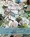 The Art and Proper Etiquette of Afternoon Tea: Includes Section on Organic and Whole Foods along with Healthy Tea Recipes (Etiquette Series)
