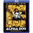 Alpha Dog - Tdliche Freundschaften [Blu-ray]