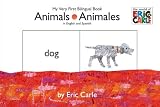 Animals/Animales: My Very First Bilingual Book (The World of Eric Carle)