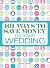 101 Ways to Save Money on Your Wedding
