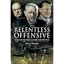 The Relentless Offensive: War and Bomber Command 1939-1945
