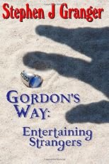 Gordon's Way: Entertaining Strangers