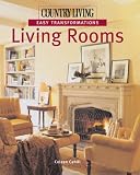 Country Living Easy Transformations: Living Rooms