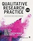 Qualitative research practice : a guide for social science students and researchers