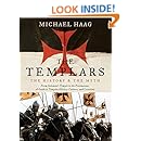The Templars: The History and the Myth: From Solomon's Temple to the Freemasons