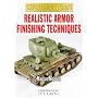 REALISTIC ARMOR FINISHING TECHNIQUES