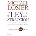 La ley de la atraccion/ The Law of Attraction (La ciencia de atraer mas de lo que quieres y menos de lo que no quieres/ The Science of Attracting More of What You Want and Less of What You Don't) (Translation) (Paperback)