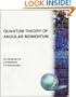 Quantum Theory of Angular Momentum