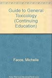 A Guide to general toxicology