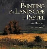 Painting the Landscape in Pastel