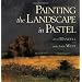 Painting the Landscape in Pastel