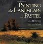 Painting the Landscape in Pastel