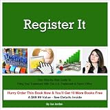 Register It: Your Step-by-Step Guide to  Filing Your Trademark With the U.S. Trademark & Patent Office