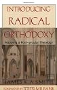 Introducing Radical Orthodoxy: Mapping a Post-secular Theology