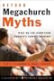 Beyond Megachurch Myths
