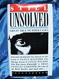 Still unsolved : great true murder cases