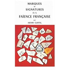 Marques et signatures de la fa�ence fran�aise