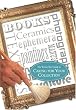 The Winterthur Guide to Caring for Your Collection (Winterthur Decorative Arts Series)