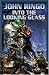 Into the Looking Glass (Looking Glass, Book 1)