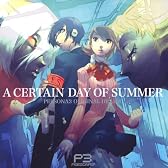 PERSONA3 ORIGINAL DRAMA : A CERTAIN DAY OF SUMMER
