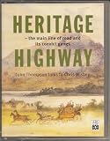 Heritage Highway ~ the Main Line of Road and its Convict Gangs
