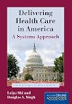 Delivering Health Care in America