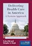 Delivering Health Care in America