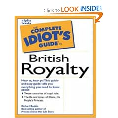 Complete Idiot's Guide to British Royalty