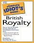 Complete Idiot's Guide to BRITISH ROYALTY (The Complete Idiot's Guide)