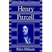 Henry Purcell (Oxford Studies of Composers)