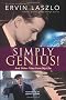 Simply Genius!: My Life in Music, Science, and Global Renewal