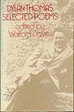 Selected poems [of] Dylan Thomas