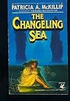 The Changeling Sea [Mass Market Paperback]
