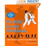 Buy The Kids' Karate Workbook: A Take-Home Training Guide for Young Martial Artists by Didi Goodman and Linda Nikaya