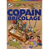 Copain du bricolage : Le guide des apprentis bricoleurspar Didier Schmitt