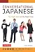 "Conversational Japanese 日本語会話入門 ~時・場所で使い分けるコツ~ "Conversational Japanese 日本語会話入門 ~時・場所で使い分けるコツ~
