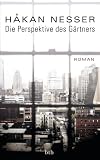 Die Perspektive des Gärtners: Roman (German Edition)