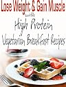 Lose Weight & Gain Muscle - High Protein Vegetarian Breakfast Recipes (protein for vegetarians)