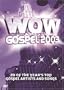 WOW Gospel 2003: 20 of the Year's Top Gospel Artists and Songs