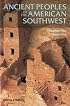 Ancient Peoples of the American Southwest, Second Edition (Ancient Peoples and Places)