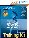 MCSA/MCSE Self Paced Training Kit: Managing & Maintaining a MS Windows Server 2003 Environment 2nd Edition: Managing and Maintaining a Microsoft Windows Server 2003 Environment